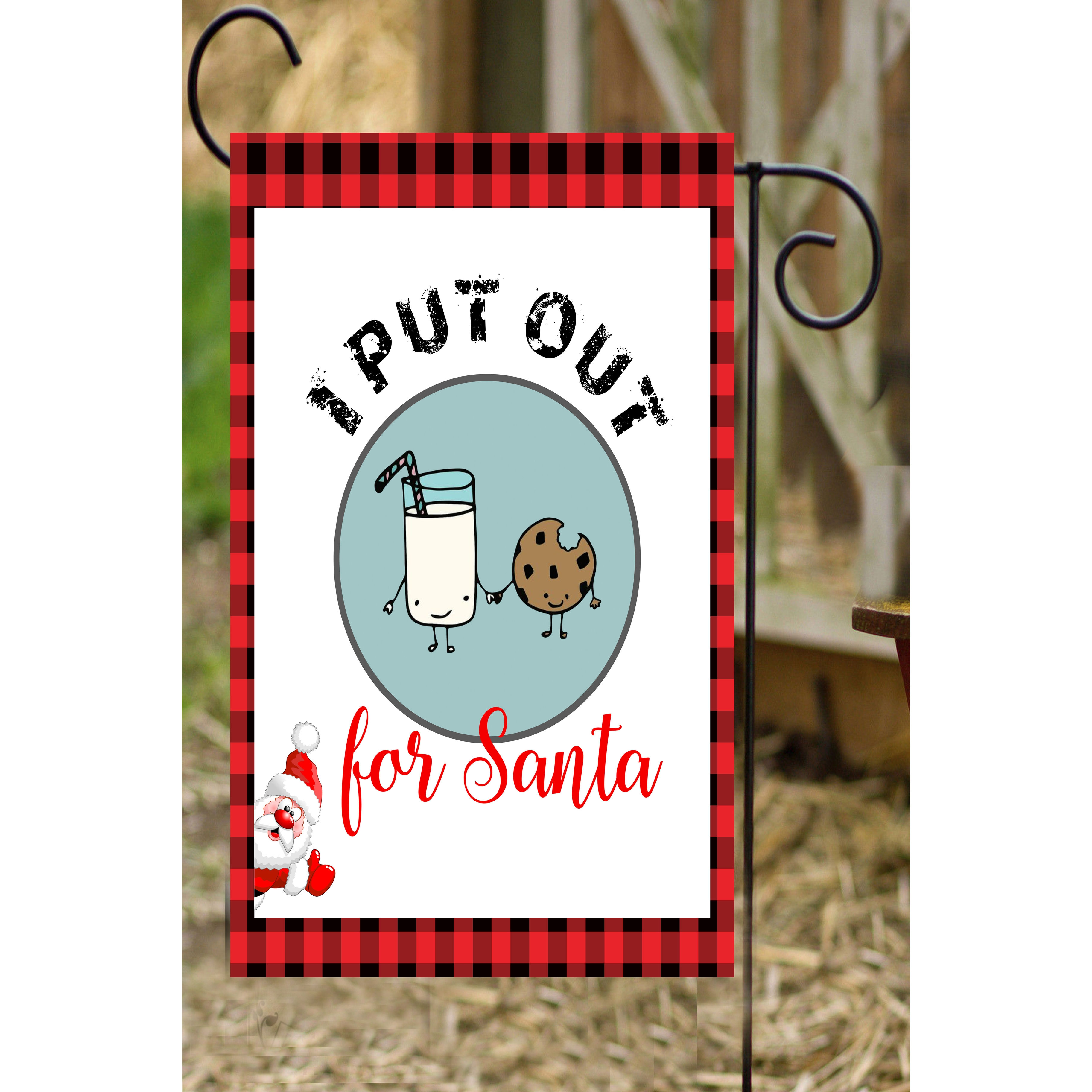 I Put Out For Santa Garden Flag