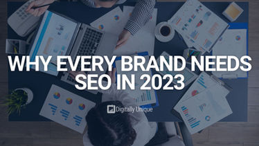 Why Every Brand Needs SEO In 2023