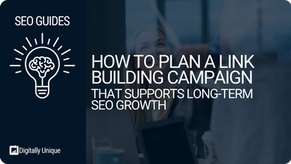 How to Plan a Link Building Campaign That Supports Long-Term SEO Growth