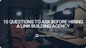 Questions to Ask Before Hiring a Link Building Agency
