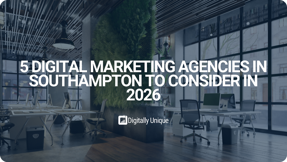 5 Digital Marketing Agencies in Southampton to Consider in 2026
