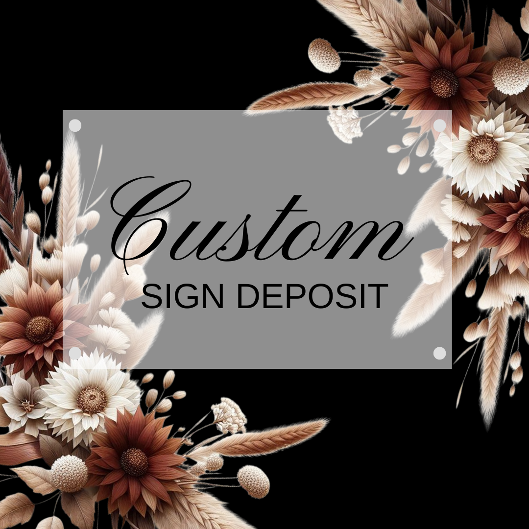 Custom Sign - Deposit