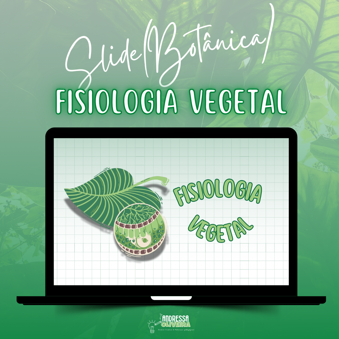 SLIDES-FISIOLOGIA VEGETAL (BOTÂNICA)