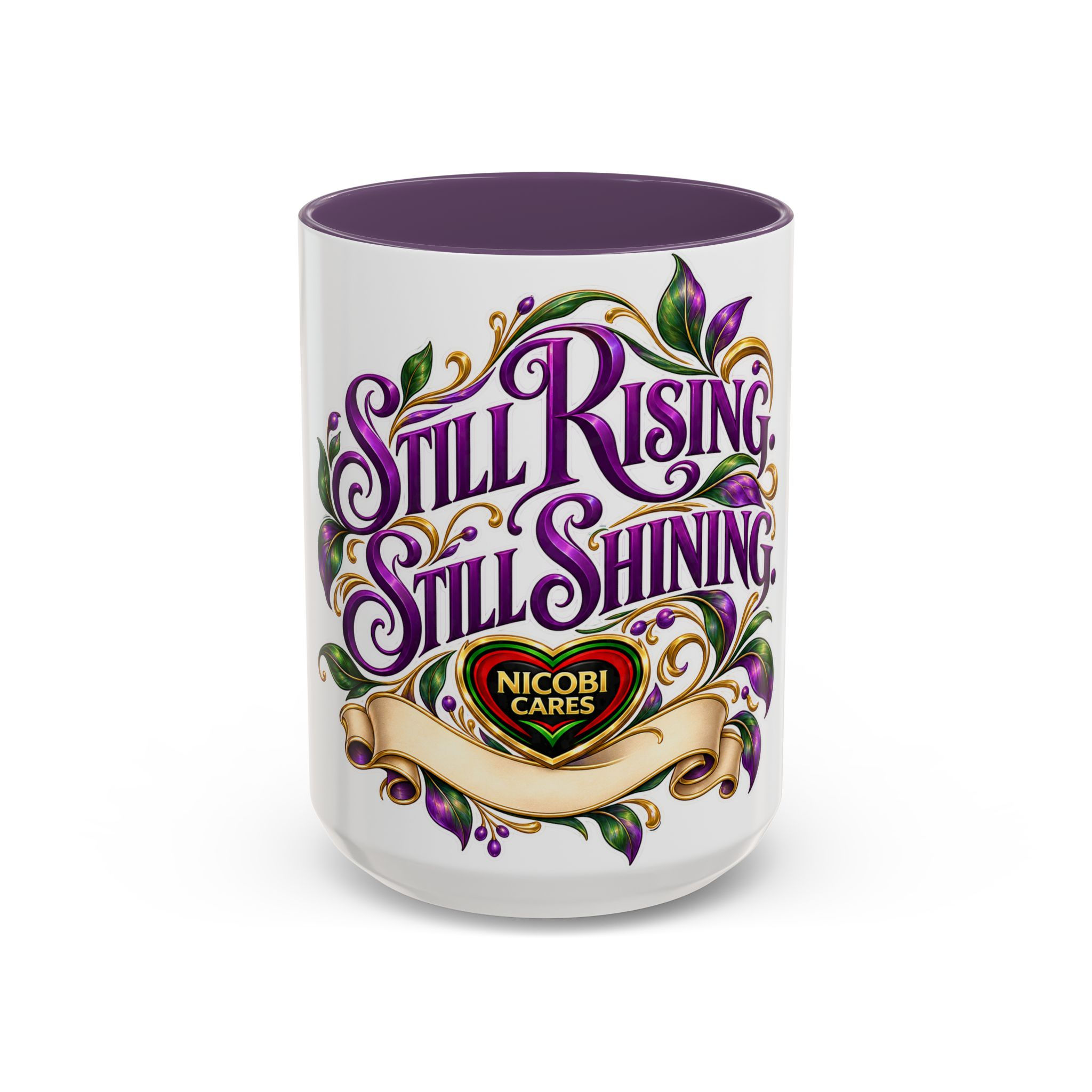 Nicobi Cares Still Rising, Still Shining 15oz Mug