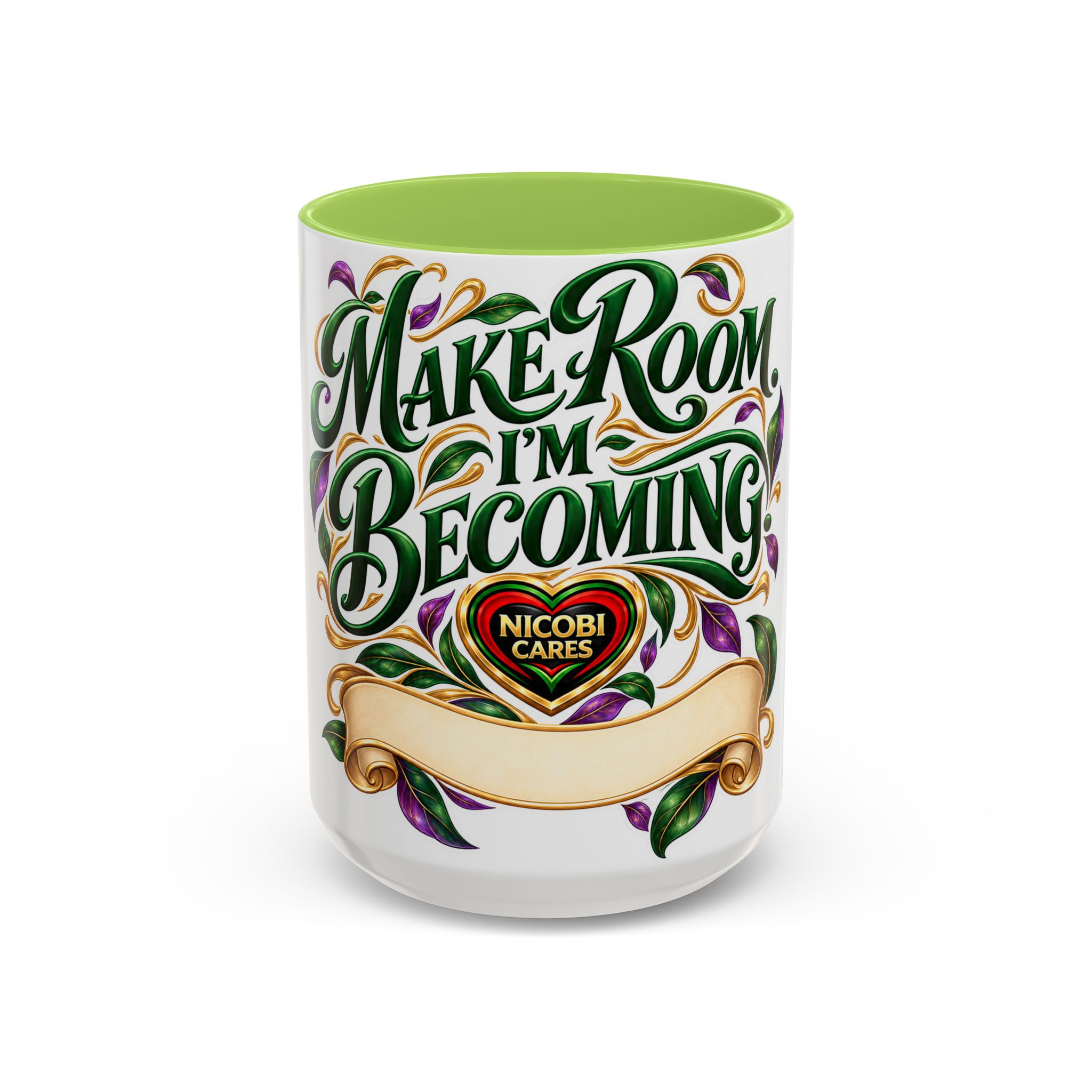 Nicobi Cares Make Room, I'm Becoming 15oz Mug