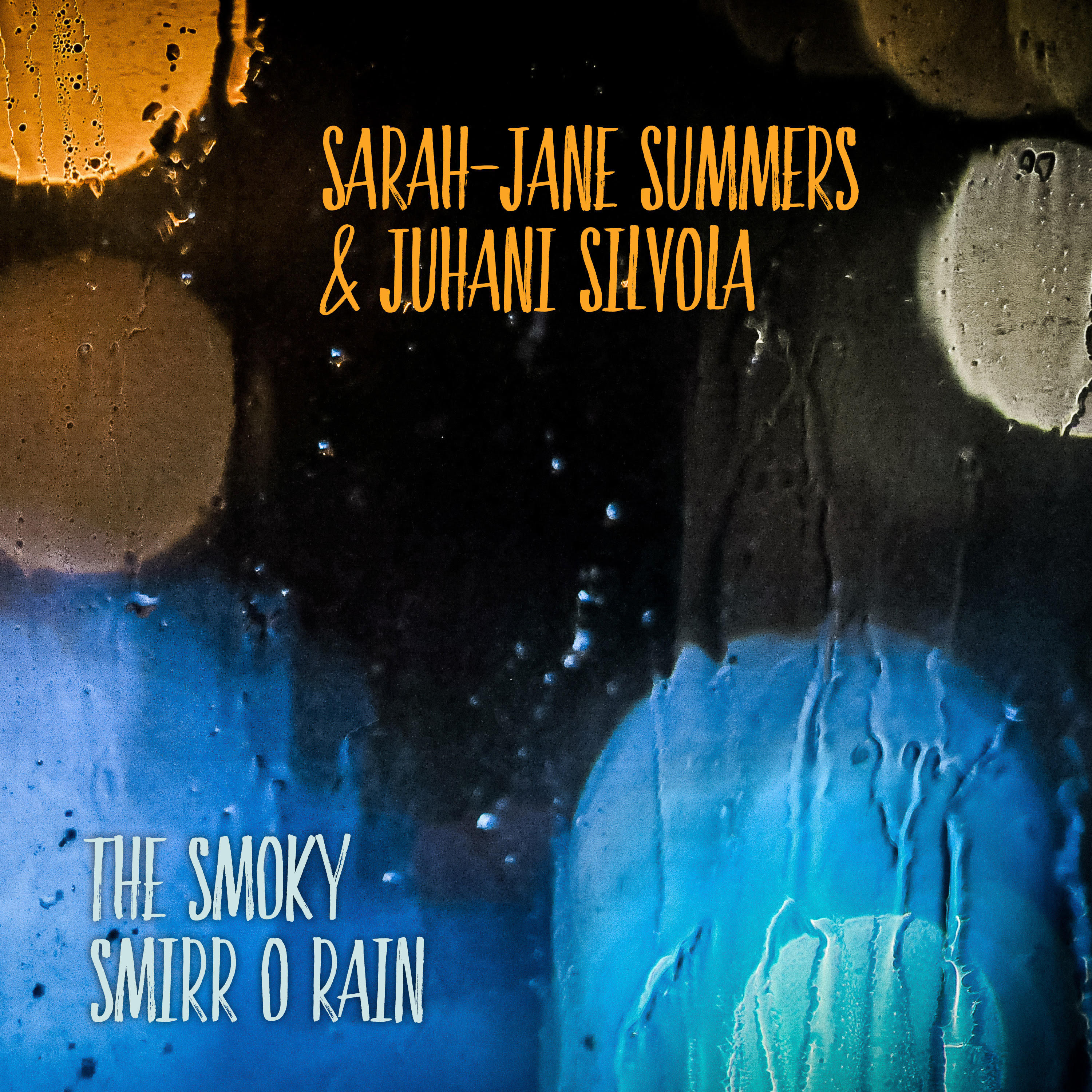 The Smoky Smirr o Rain (CD)