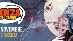 Comics & Games a Vicenza: vi aspettiamo alla fiera di Vicenza