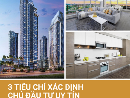 3 tiêu chí xác định chủ đầu tư uy tín