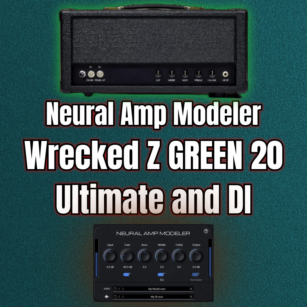 N.A.M - Wrecked Z Green 20 Ultimate and DI Captures