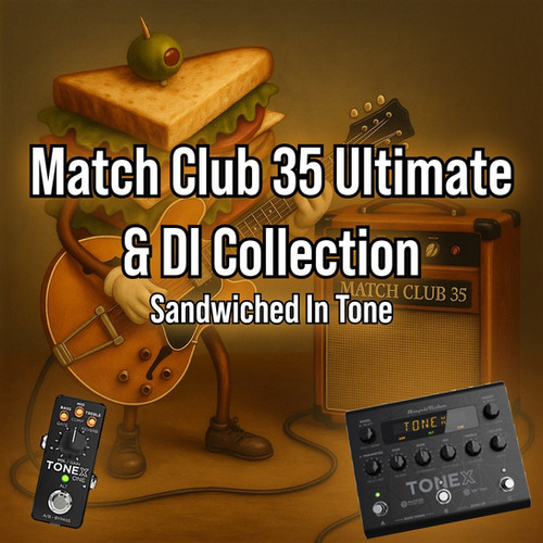 IK Multimedia Tonex - Match Club 35 Ultimate and DI Tone
