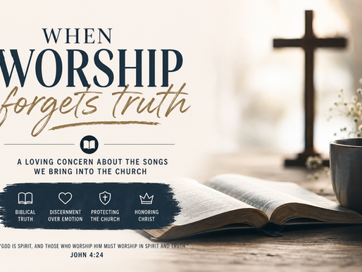Warm editorial-style Christian blog banner featuring an open Bible on a wooden table beside a blurred wooden cross and coffee mug, with the headline “When Worship Forgets Truth” in elegant typography. The image conveys biblical discernment, reverence, and thoughtful reflection about modern worship culture.