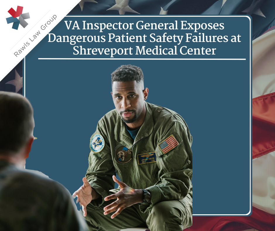 VA Inspector General Exposes Dangerous Patient Safety Failures at Shreveport Medical Center