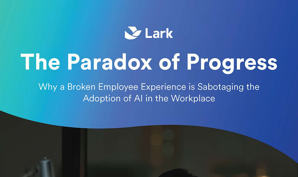 Lark เจาะลึกผลวิจัยระดับภูมิภาค: “The Paradox of Progress” มีองค์กรในไทยเพียง 12% เท่านั้นที่มีความพร้อมทางดิจิทัลในระดับสูง และมากกว่าครึ่งหนึ่งยังคงอยู่ในช่วงเริ่มต้นทดลองใช้ AI เท่านั้น