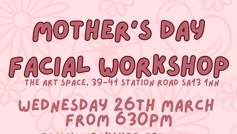 Mother's Day Facial Workshop