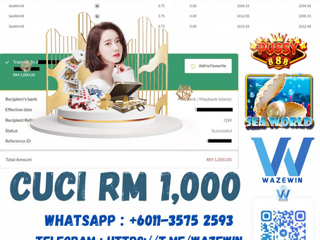 💵Bossku Berjaya Cuci ✨RM 1,000✨💵 🤡PUSSY888🤡  🐚SEA WORLD🐚