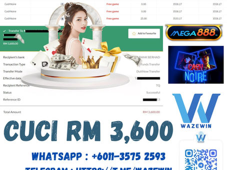 💫Bossku Berjaya Cuci ✨RM 3,600✨💫🤑MEGA888🤑   🔫CASH NOIRE🔫