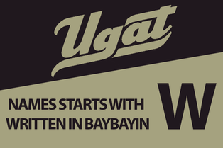Names that starts with W Written in Baybayin