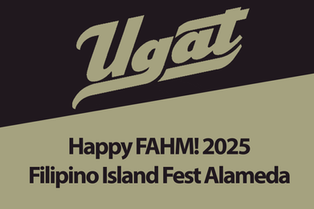 Happy FAHM / Filipino Island Fest Alameda 2025
