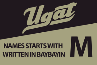 Names that starts with M Written in Baybayin