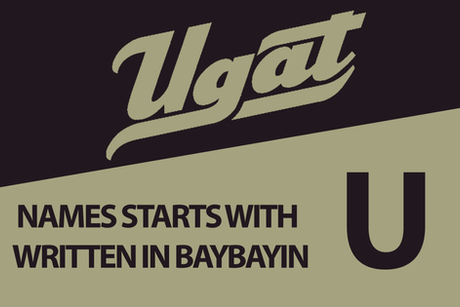 Names that starts with U Written in Baybayin