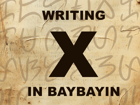 Writing X in Baybayin