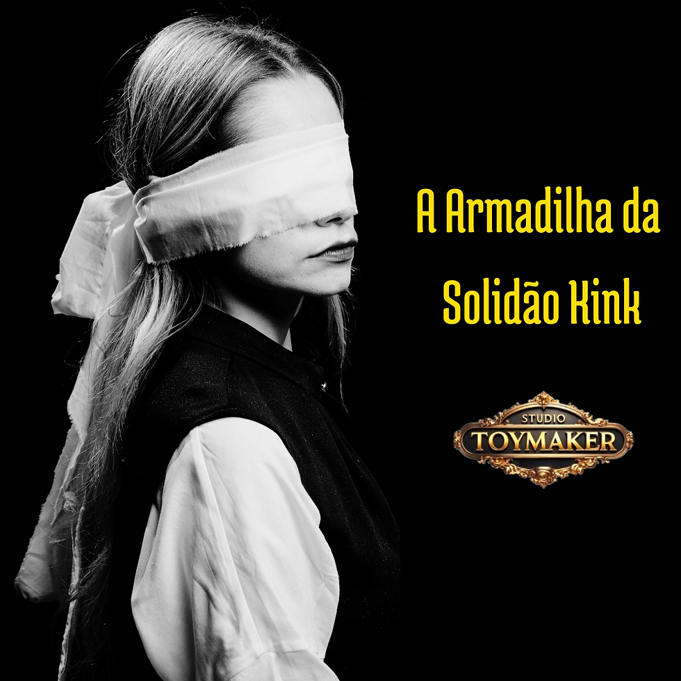 A Armadilha da Solidão Kink