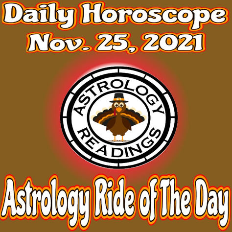 Daily Horoscope Nov. 25, 2021