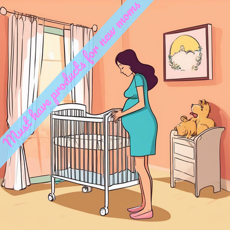 Pregnant woman in blue dress leans over crib in pink nursery, with stuffed dog on dresser. Text: Must have products for new moms.