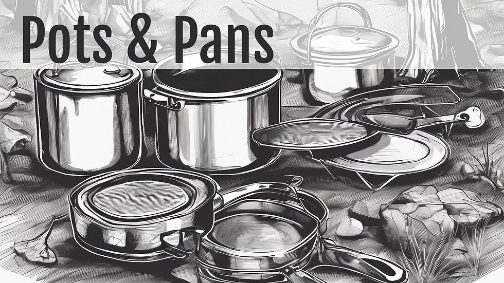 Black and white sketch of various pots and pans on a surface, set against a textured background. Text reads "Pots & Pans."