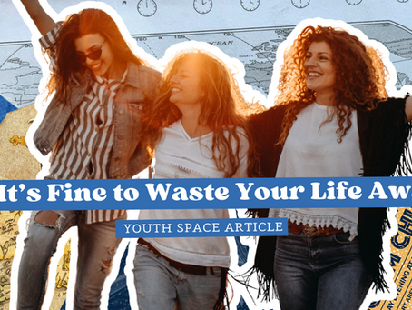 It’s Fine to Waste Your Life Away - English Version