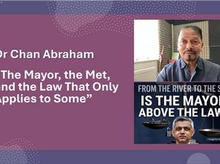 The Met Police, Sadiq Khan, and the Law that only applies to some: The Next Steps