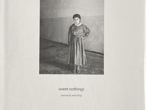 Vanessa Winship: Sweet Nothings