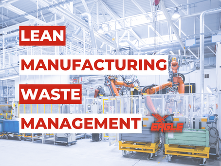 Optimizing Lean Manufacturing Waste Management for Greater Efficiency