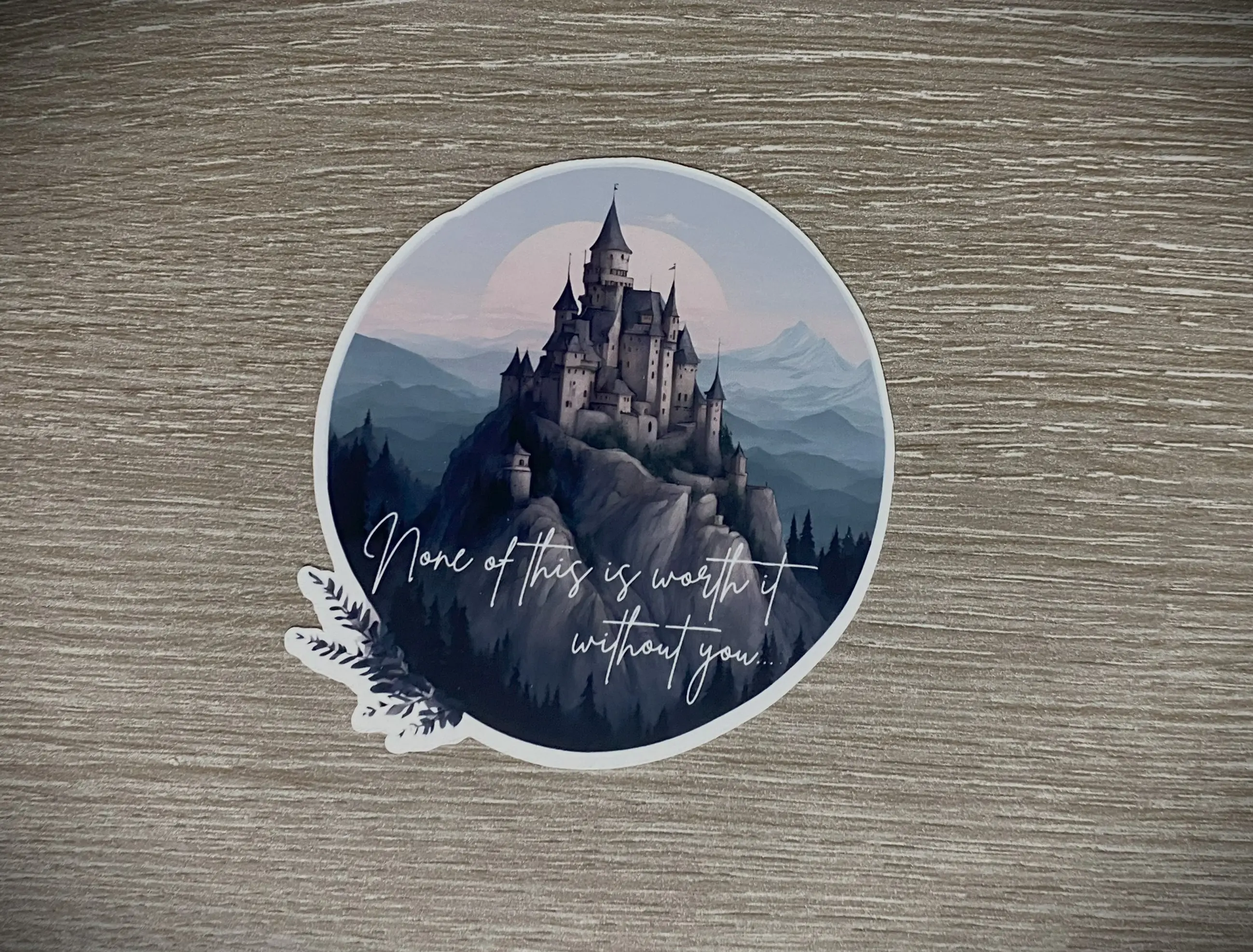 None of This is Worth it Without You- Fourth Wing Sticker