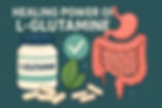 Enhance your digestive health with the healing power of L-glutamine, a supplement known for supporting gut function and intestinal well-being.