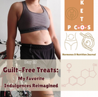 Keto for PCOS| Day 27 | Guilt-Free Treats – My Favorite Indulgences