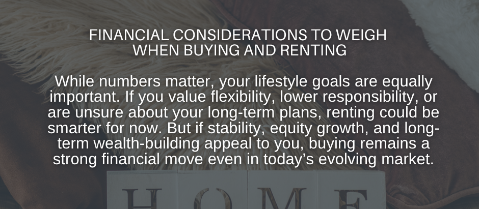 Financial Considerations to Weigh When Buying and Renting
