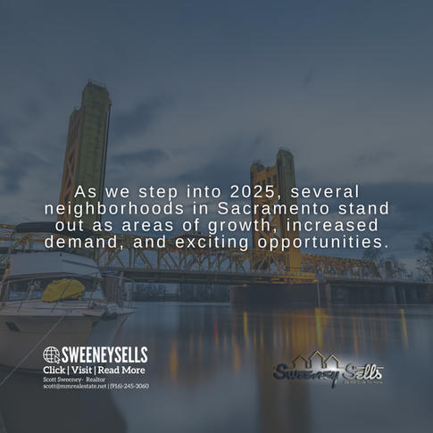 Top Neighborhoods to Watch in Sacramento in 2025