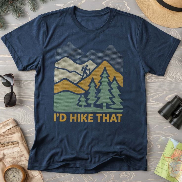 I'd Hike that Tshirt