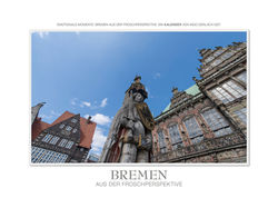 Kalender Bremen aus der Froschperspektive