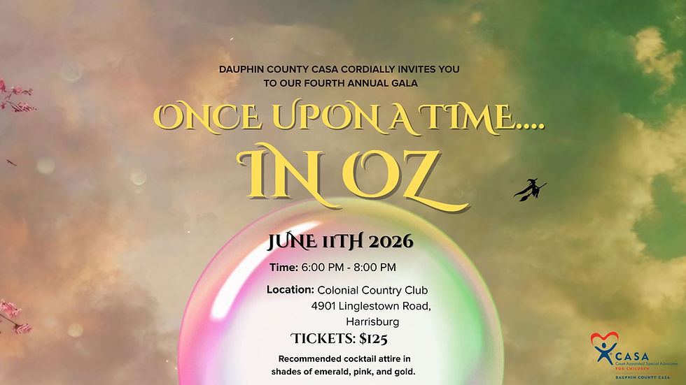 Dauphin County CASA: Once Upon a Time...in OZ