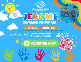 Boys and Girls Club Jerome Summer School Sign up Today!