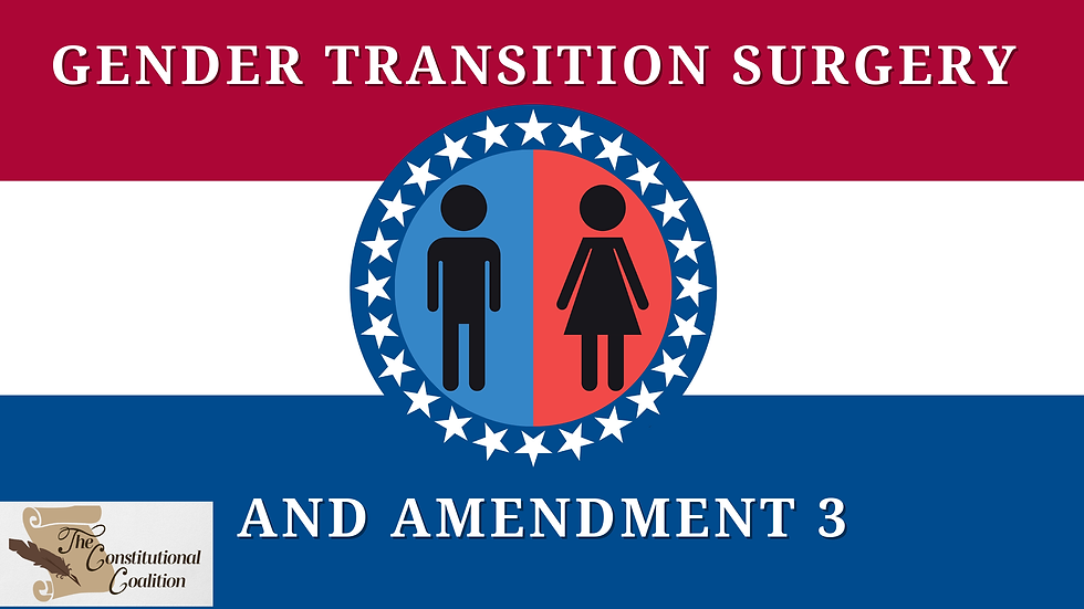 Missouri's Gender Transition Surgery and Amendment 3: Exploring the Legal Implications and Scope