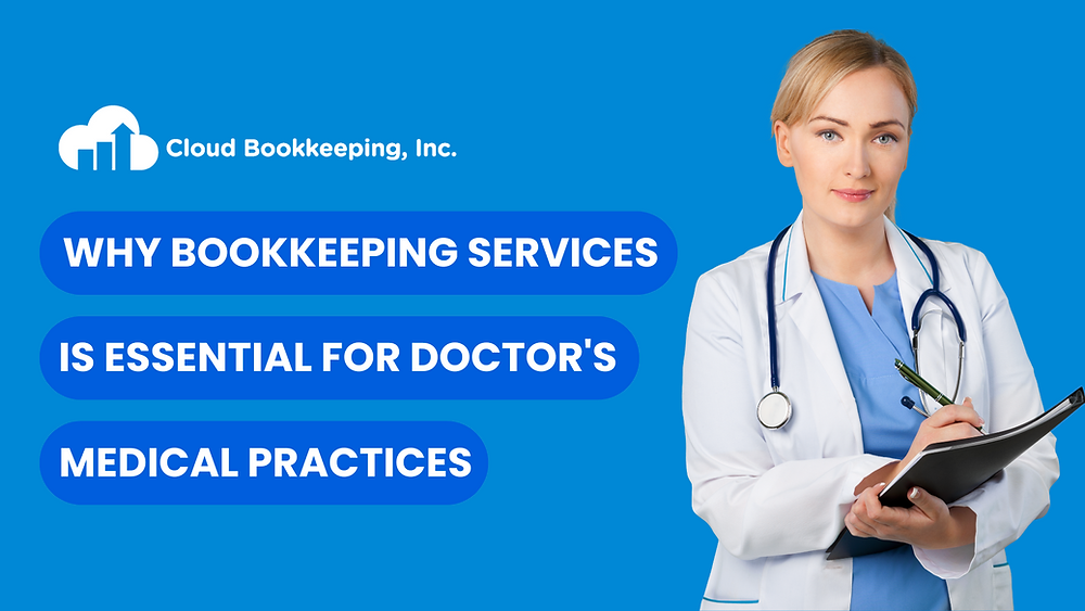Why Bookkeeping Services Is Essential For Doctor's Medical Practices