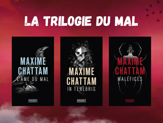 La trilogie du mal - Maxime Chattam