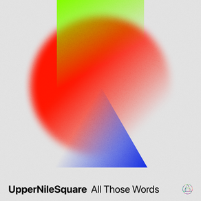 UpperNileSquare / 3rd Single「All Those Words」