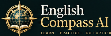 English Compass AI — Learn · Practice · Go Further