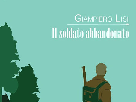 "Il soldato abbandonato" di Giampiero Lisi