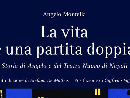 “La vita è una partita doppia – Storia di Angelo e del Teatro Nuovo”