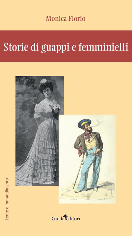 "Storie di guappi e femminielli" di Monica Florio. Guida Editori
